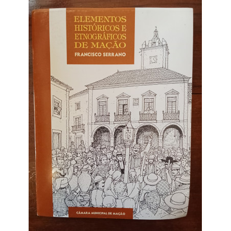 Francisco Serrano - Elementos históricos e etnográficos de Mação