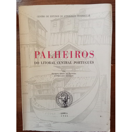 Ernesto Veiga de Oliveira e Fernando Galhano - Palheiros do Litoral Central Português