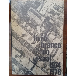 Livro branco do SAAL 1974-1976 Vol.1