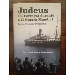 Irene Flunser Pimentel - Judeus em Portugal durante a II Guerra Mundial