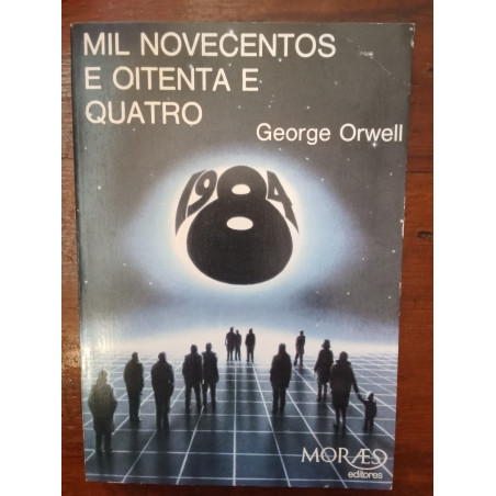 George Orwell - Mil novecentos e oitenta e quatro