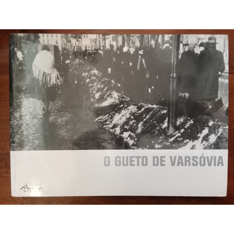 Miriam Assor (coord.) - O gueto de Varsóvia