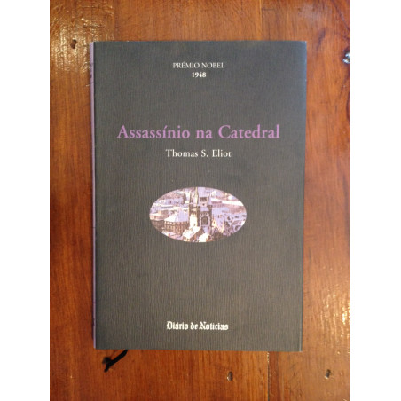 Thomas S. Eliot - Assassínio na catedral