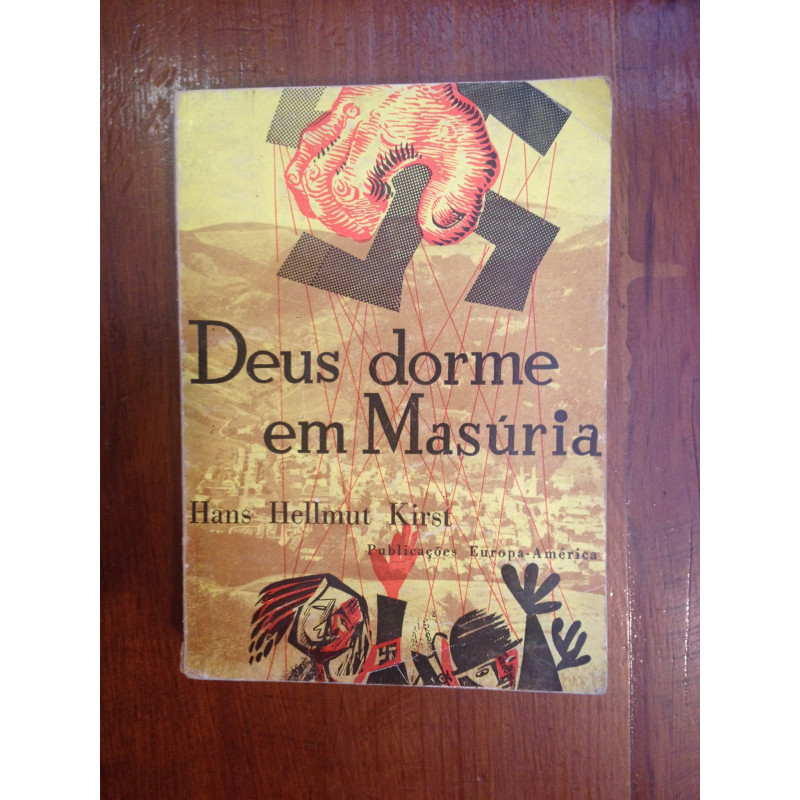 Hans Hellmut Kirst - Deus dorme em Masúria