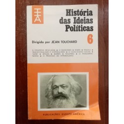 Jean Touchard (dir.) - História das Ideias Políticas Vol.6