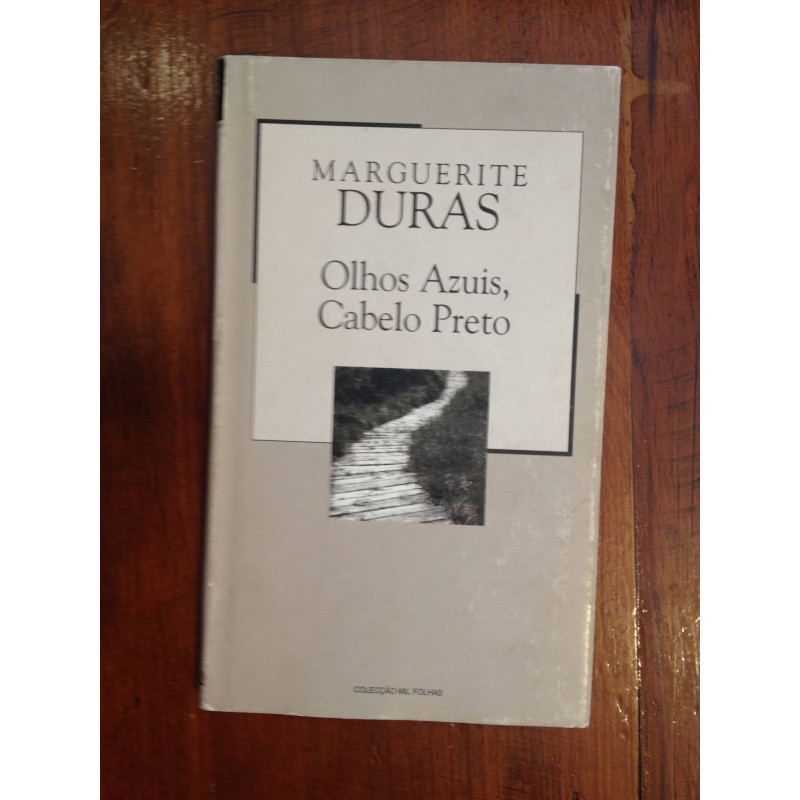Marguerite Duras - Olhos azuis, cabelo preto