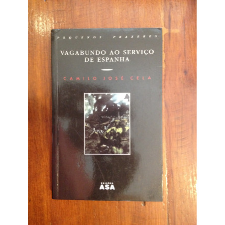 Camilo José Cela - Vagabundo ao serviço de Espanha