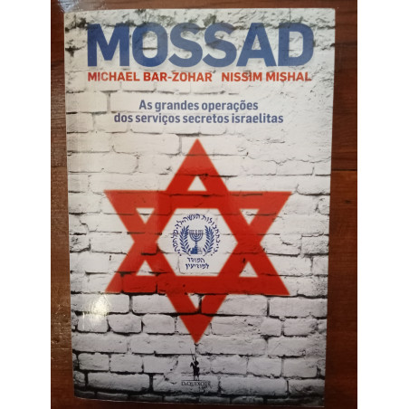 Michael Bar-Zohar e Nissim Mishal - Mossad