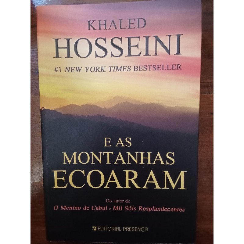 Khaled Hosseini - E as montanhas ecoaram