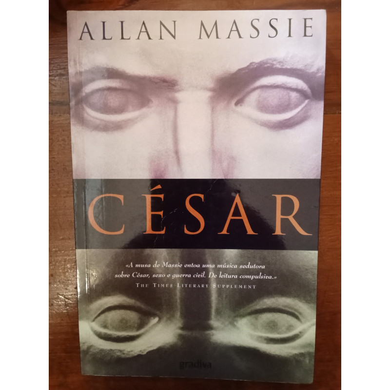 Allan Massie - César