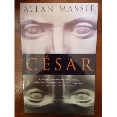Allan Massie - César