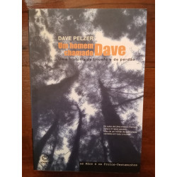 Dave Pelzer - Um homem chamado Dave