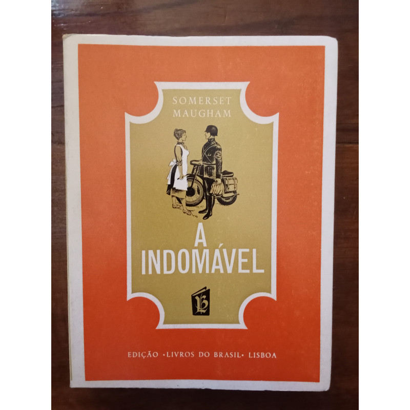 Somerset Maugham - A indomável