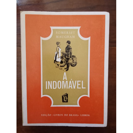 Somerset Maugham - A indomável