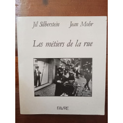 Jil Silberstein e Jean Mohr - Les métiers de la rue