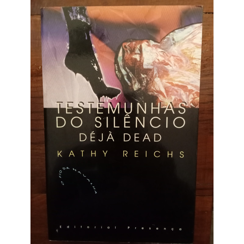 Kathy Reichs - Testemunhas do silêncio