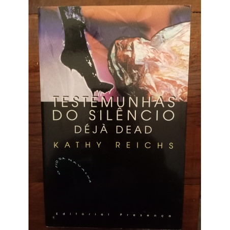 Kathy Reichs - Testemunhas do silêncio