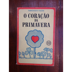 Tagore - O coração da primavera