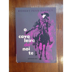Robert Penn Warren - O cavaleiro da noite