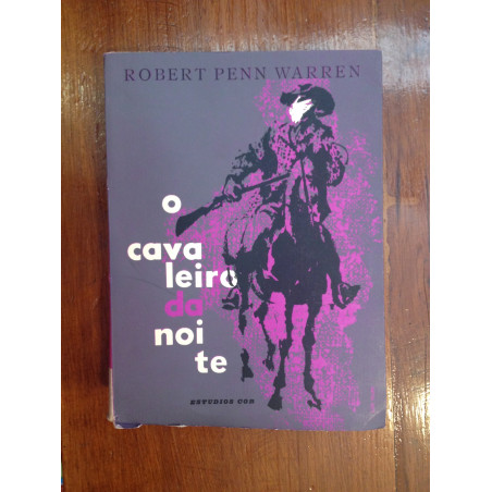 Robert Penn Warren - O cavaleiro da noite