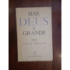 José Régio - Mas Deus é grande [1.ª ed.]