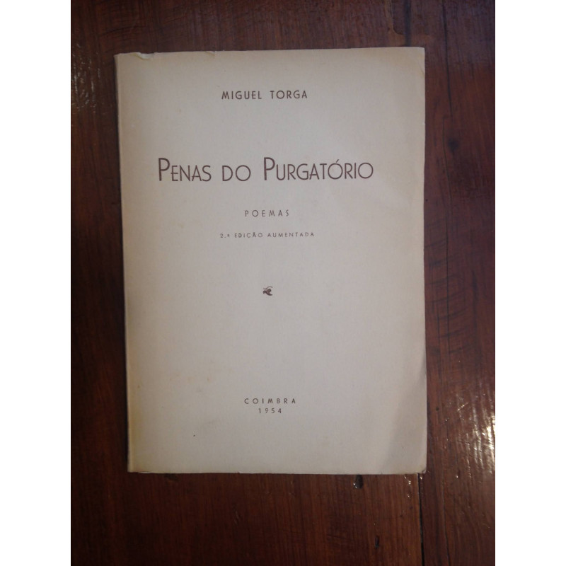 Miguel Torga - Penas do purgatório