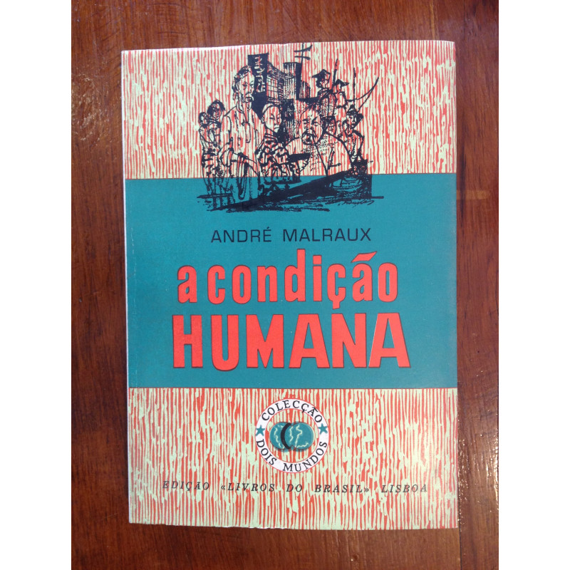 André Malraux - A condição humana