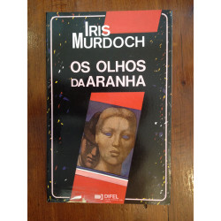 Iris Murdoch - Os olhos da aranha