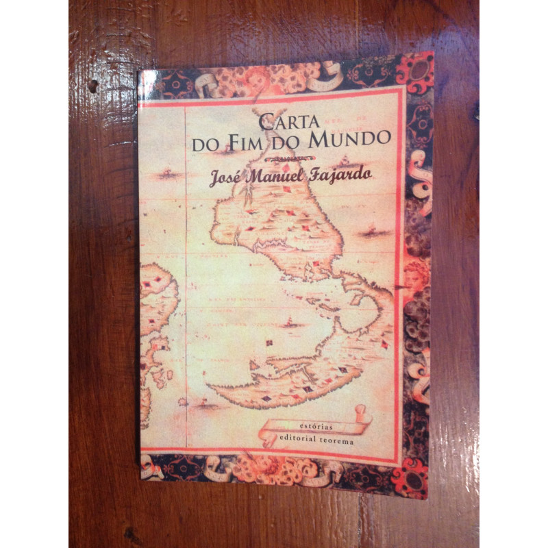 José Manuel Fajardo - Carta do fim do mundo