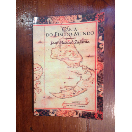 José Manuel Fajardo - Carta do fim do mundo