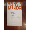 António Aleixo - Este livro que vos deixo...