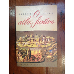 Alfred Bosch - O atlas furtivo