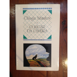 Chingiz Aitmatov - O lugar da caveira