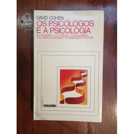 Os Psicólogos e a Psicologia - David Cohen