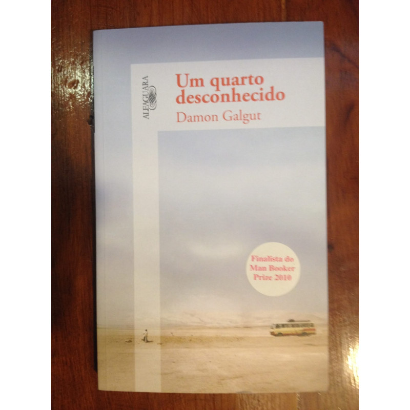 Damon Galgut - Um quarto desconhecido