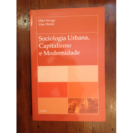 Sociologia Urbana - Mike Savage e Alan Warde