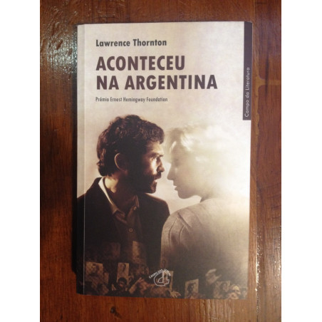 Lawrence Thornton - Aconteceu na Argentina