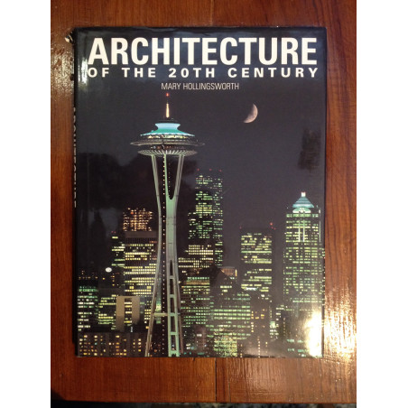 Architecture of the 20th century - Mary Hollingsworth