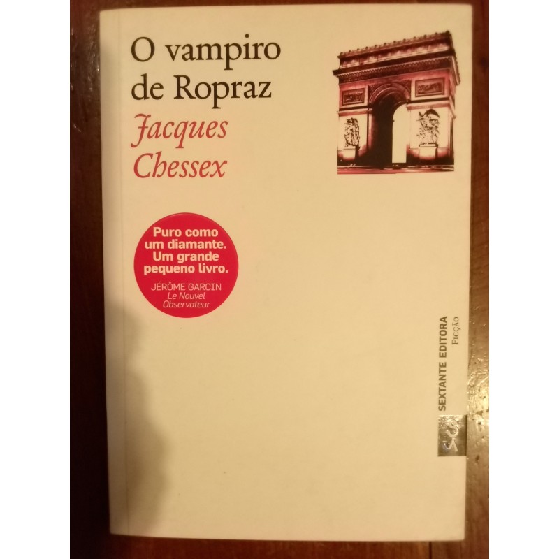 Jacques Chessex - O vampiro de Ropraz