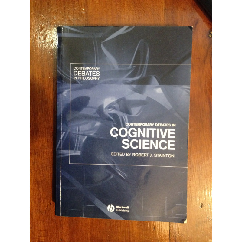 Contemporary debates in Cognitive Science - Robert J. Stainton