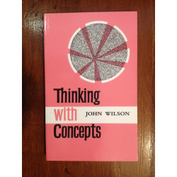 John Wilson - Thinking with Concepts