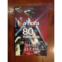 Brian Aldiss - A hora de 80 minutos