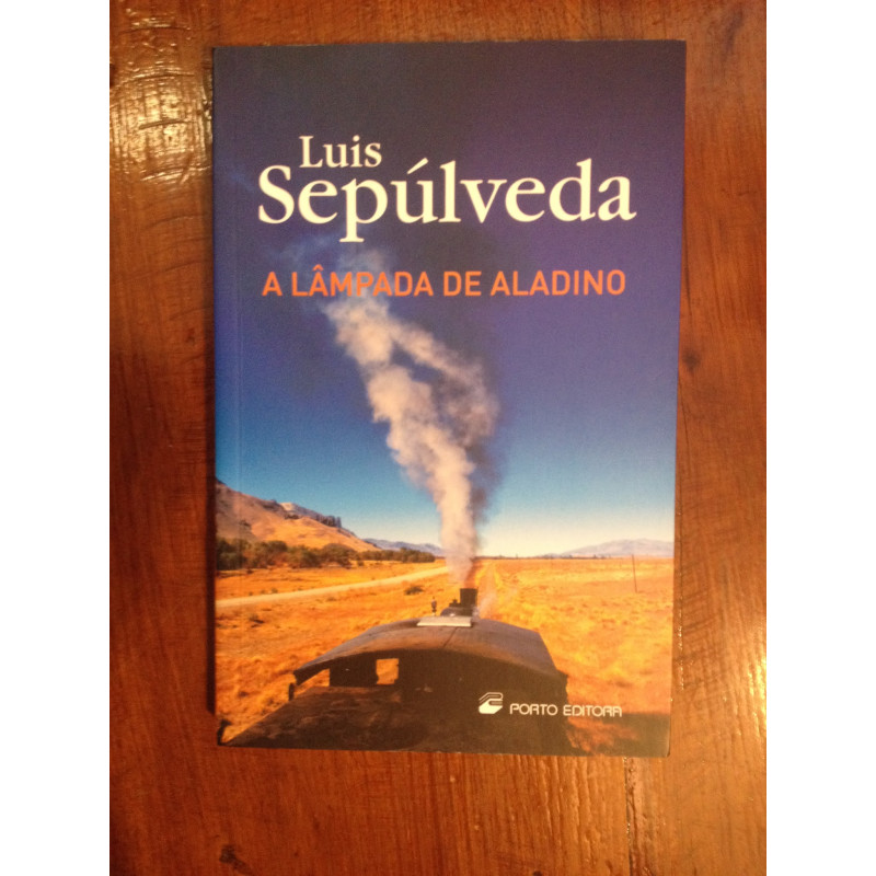 Luis Sepúlveda - A lâmpada de Aladino