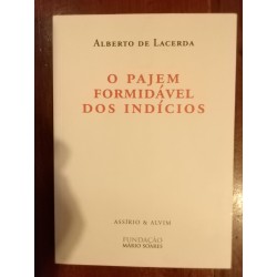 Alberto de Lacerda - O Pajem formidável dos indícios [autografado]