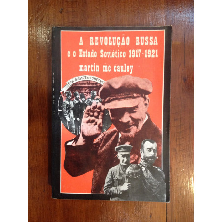 A Revolução Russa e o Estado Soviético - Martin McCauley