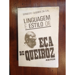 Linguagem e estilo de Eça de Queiroz - Ernesto Guerra da Cal