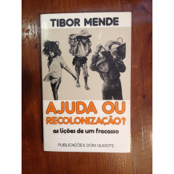 Tibor Mende - Ajuda ou recolonização?