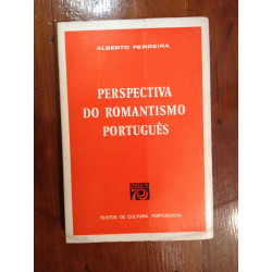 Alberto Ferreira - Perspectiva do Romantismo Português