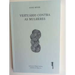 Anne Boyer - Vestuário contra as mulheres