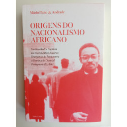 Mário Pinto de Andrade - Origens do Nacionalismo Africano